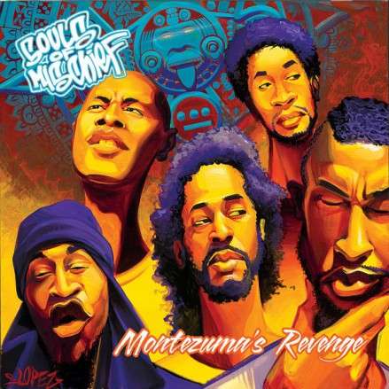 Souls Of Mischief - Montezuma's Revenge Souls Of Mischief - Montezuma's Revenge
